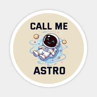 Call me Astro Magnet